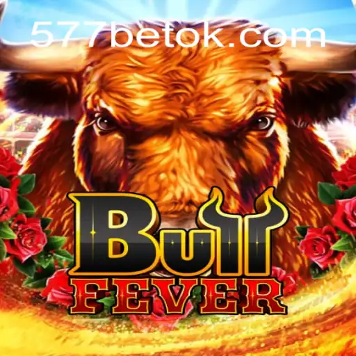Experience the Thrill of BullFever at 577 Bet - Brazil's Most Reliable Casino